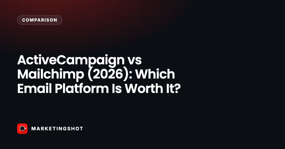 ActiveCampaign vs Mailchimp (2026): Which Email Platform Is Worth It?