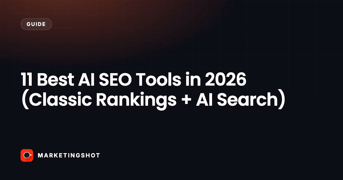 11 Best AI SEO Tools in 2026 (Classic Rankings + AI Search)