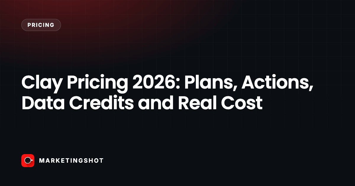Clay Pricing 2026: Plans, Actions, Data Credits and Real Cost
