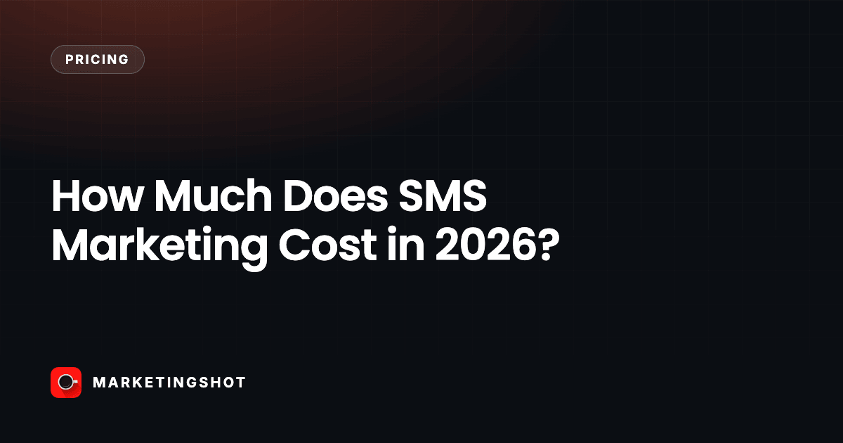 How Much Does SMS Marketing Cost in 2026?
