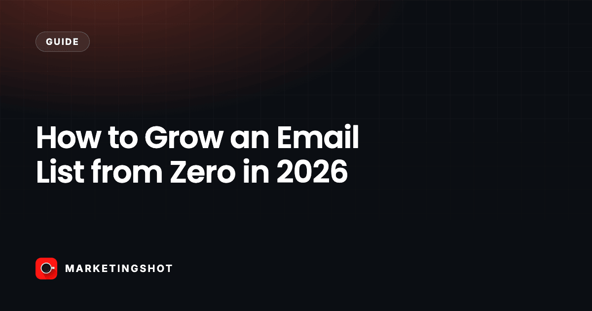 How to Grow an Email List from Zero in 2026