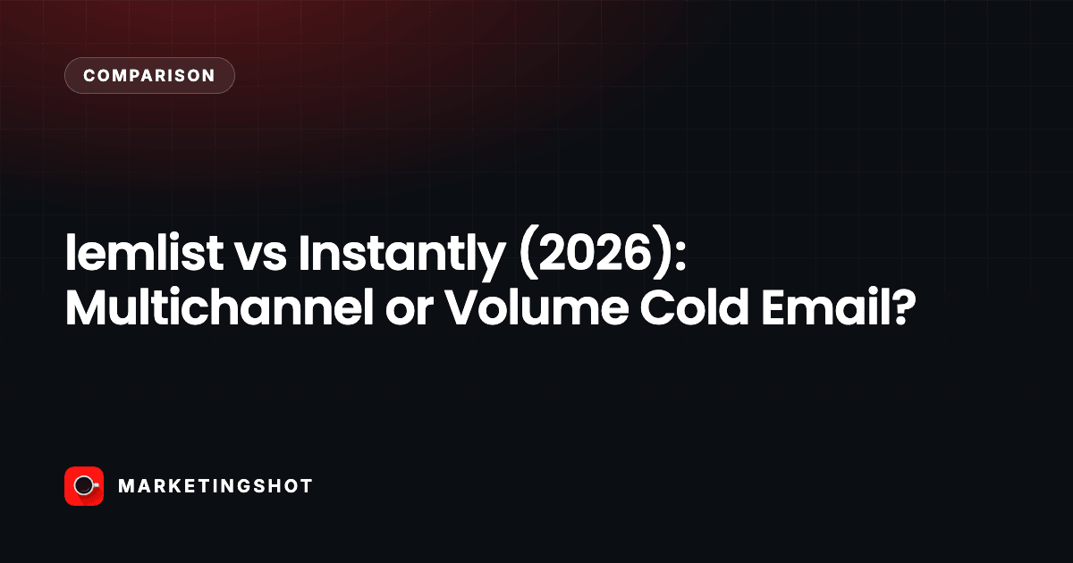 lemlist vs Instantly (2026): Multichannel or Volume Cold Email?